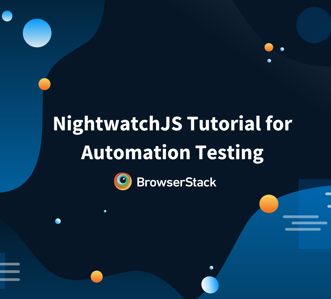 NightwatchJS Tutorial- Get Started with Automation Testing
